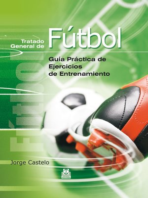 cover image of Tratado general de fútbol